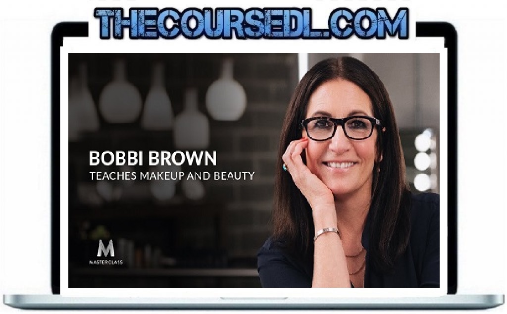 Bobbi Brown Teaches Makeup and Beauty – MasterClass