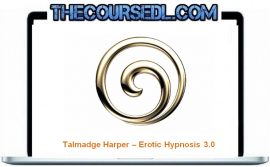 Talmadge Harper – Erotic Hypnosis 3.0