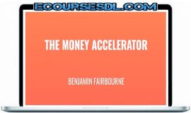 benjamin-fairbourne-the-money-accelerator