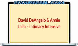 david-deangelo-annie-lalla-intimacy-intensive