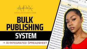 Arielle-Phoenix-Bulk-Publishing-System-AI-Integrated-Spreadsheet
