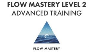 Flow-Consciousness-Institute-–-Flow-Mastery-Level-2-Advanced